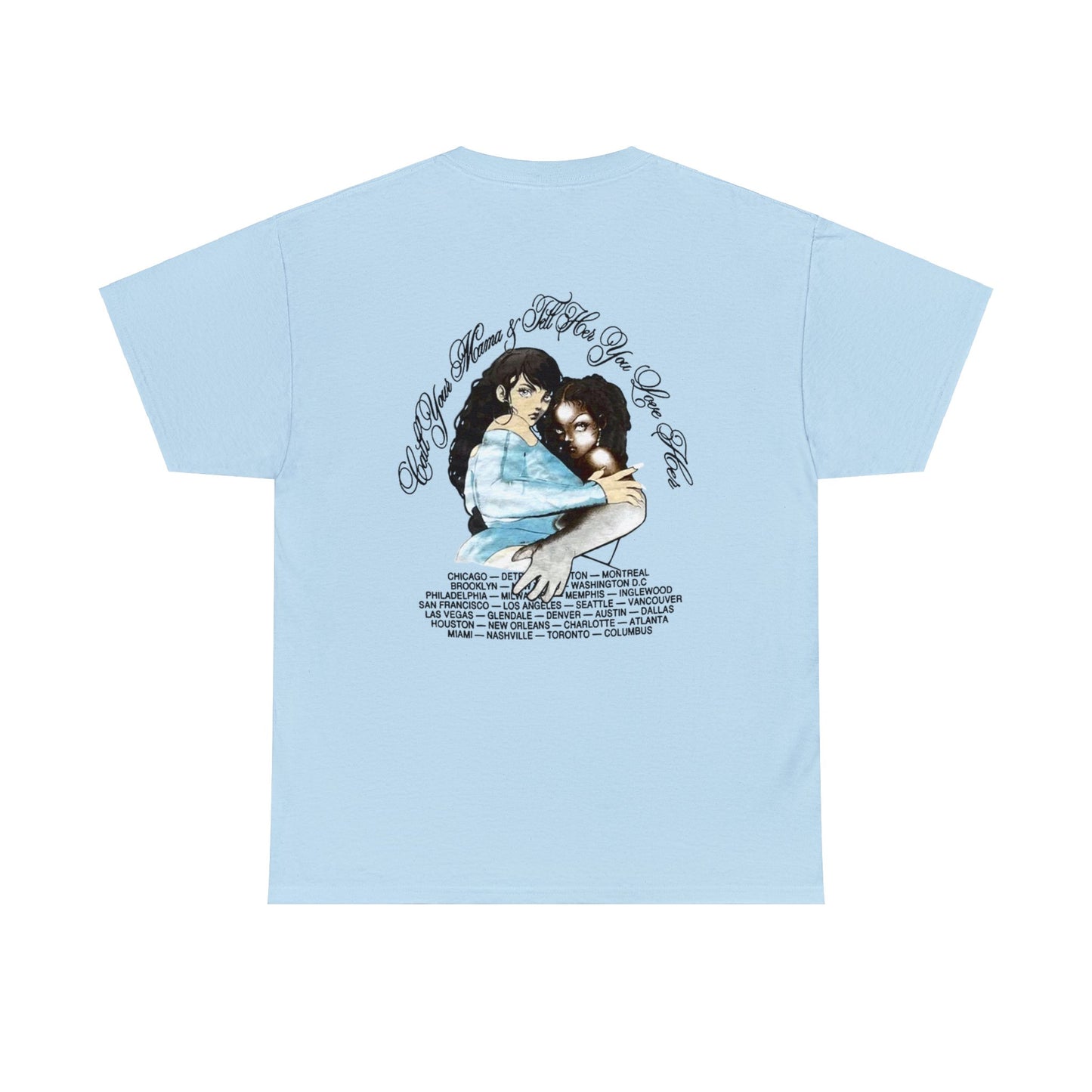 IAAB 2023-2024 Tour / Call Your Mama Tell Her You Love Her T-Shirt - Heavy Cotton Quality | 5 Colors