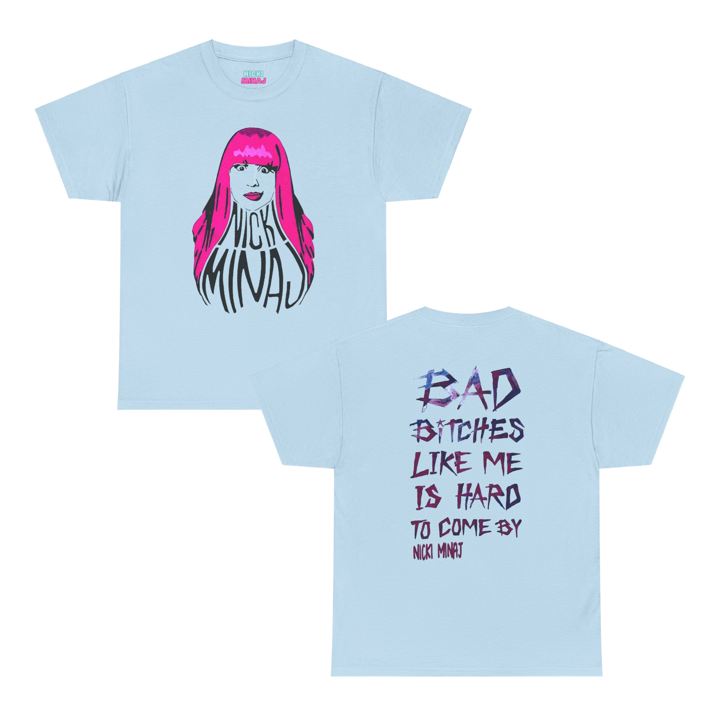 Online Exclusive | Bad B's Is Hard To Come By T-shirt | Nicki Minaj | 4 Colors