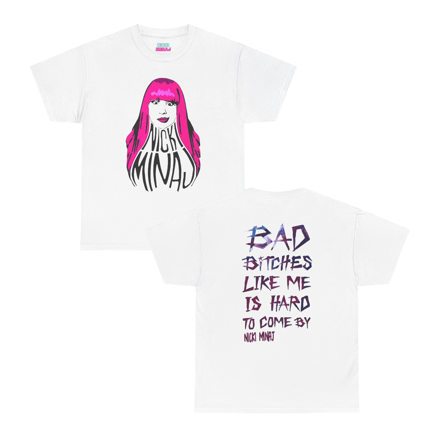 Online Exclusive | Bad B's Is Hard To Come By T-shirt | Nicki Minaj | 4 Colors
