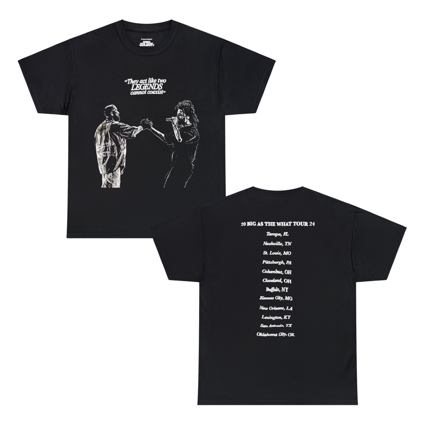 Big As The What Tour | 2 Legends Cannot Coexist T-shirt | 4 Colors - Heavy Cotton Quality