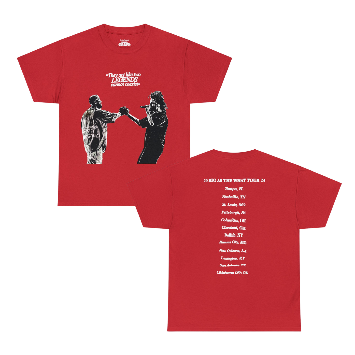 Big As The What Tour | 2 Legends Cannot Coexist T-shirt | 4 Colors - Heavy Cotton Quality