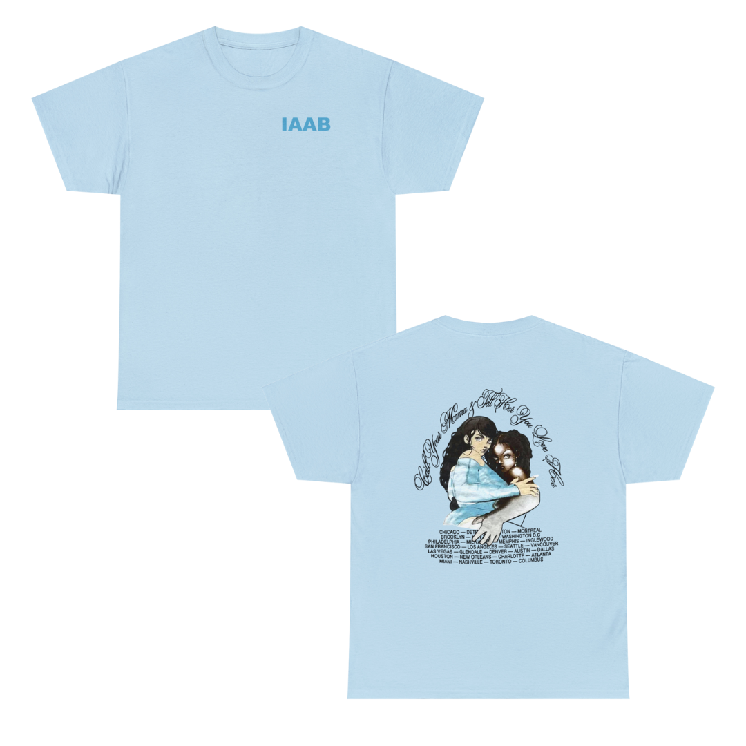 IAAB 2023-2024 Tour / Call Your Mama Tell Her You Love Her T-Shirt - Heavy Cotton Quality | 5 Colors