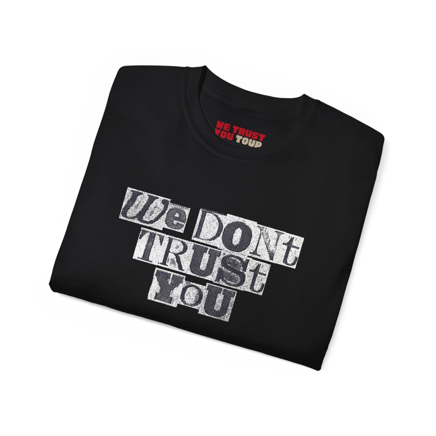 WE DON'T TRUST YOU LOGO T-SHIRT | FUTURE & METRO