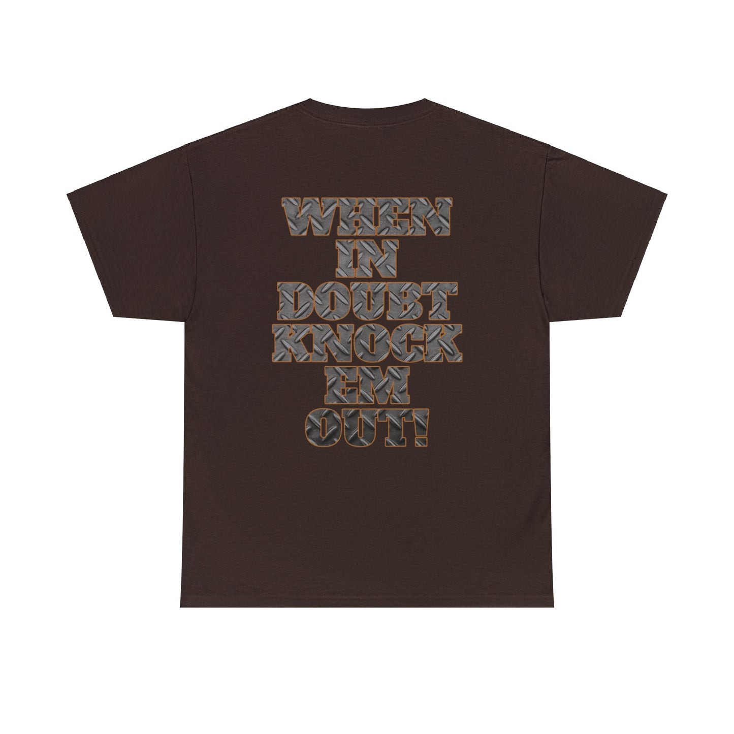 IAAB 2023-2024 Tour | When In Doubt Knock Em Out Heavy Cotton Quality T-Shirt | 6 Colors