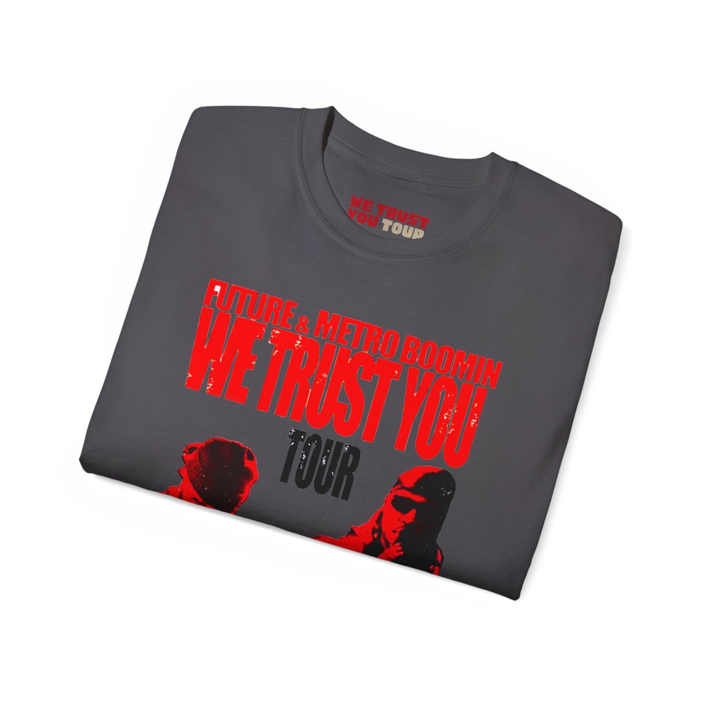 WE TRUST YOU TOUR DATES T-SHIRT | FUTURE & METRO BOOMIN