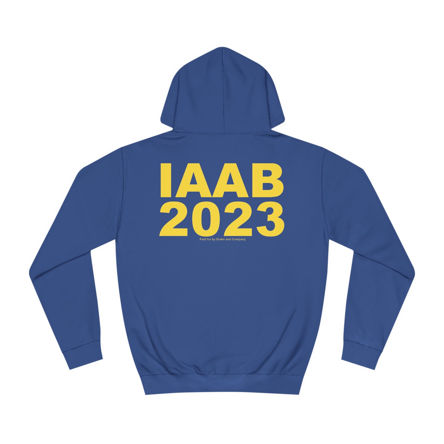 IAAB Tour Merch | Paid For By Drake And Company IAAB Hoodie | 6 Colors