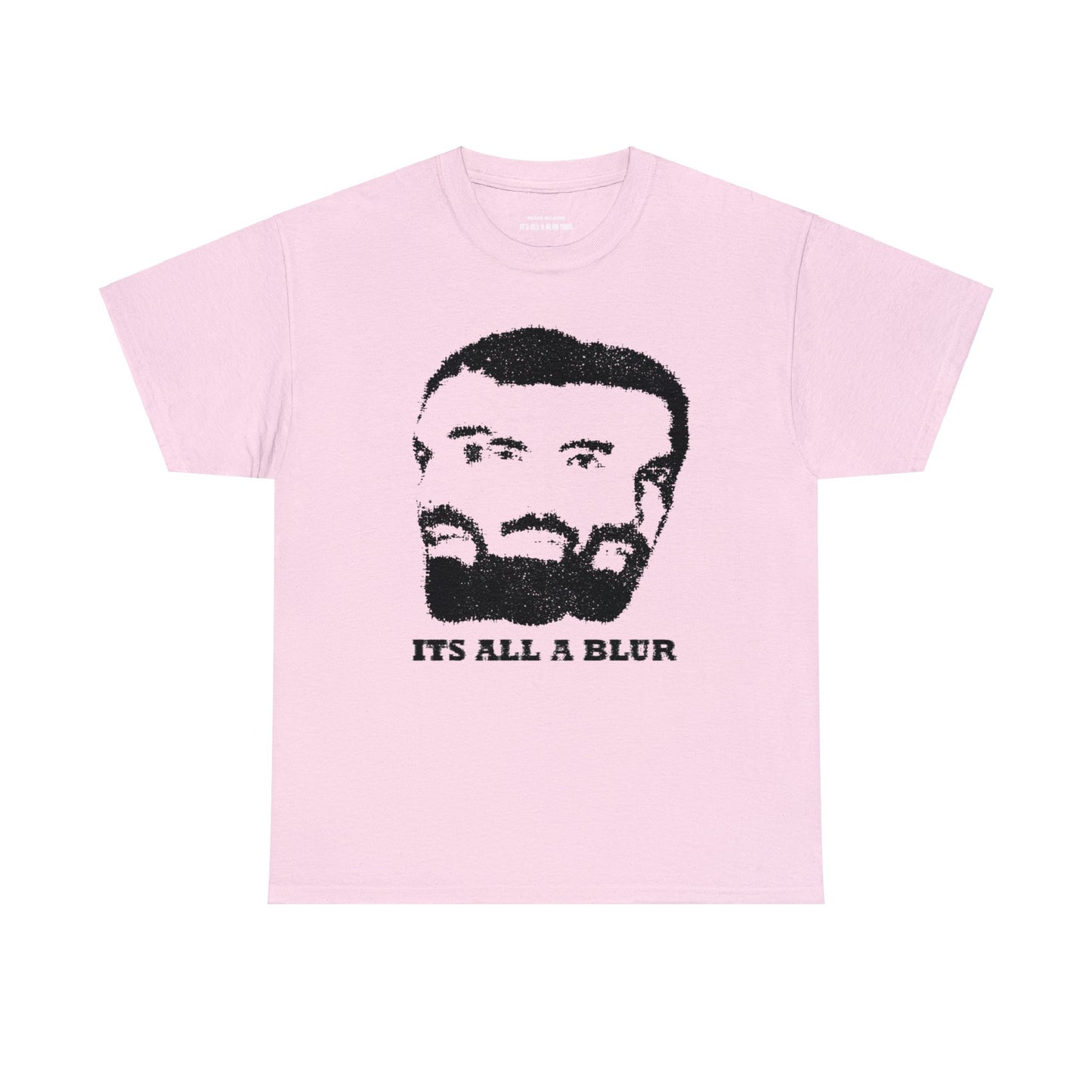 It's All A Blur Exclusive | 3 Head Design - Heavy Cotton Quality | 6 Colors