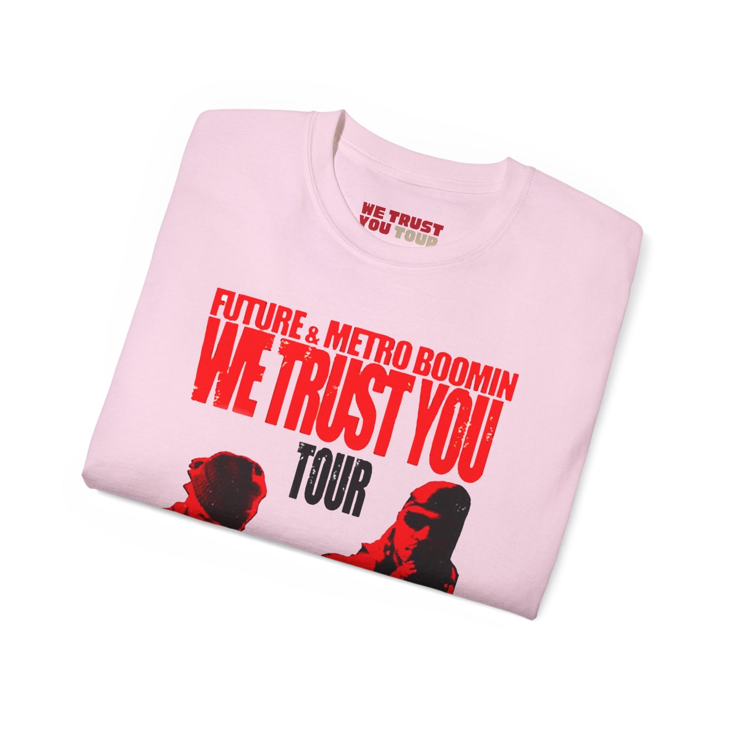 WE TRUST YOU TOUR DATES T-SHIRT | FUTURE & METRO BOOMIN