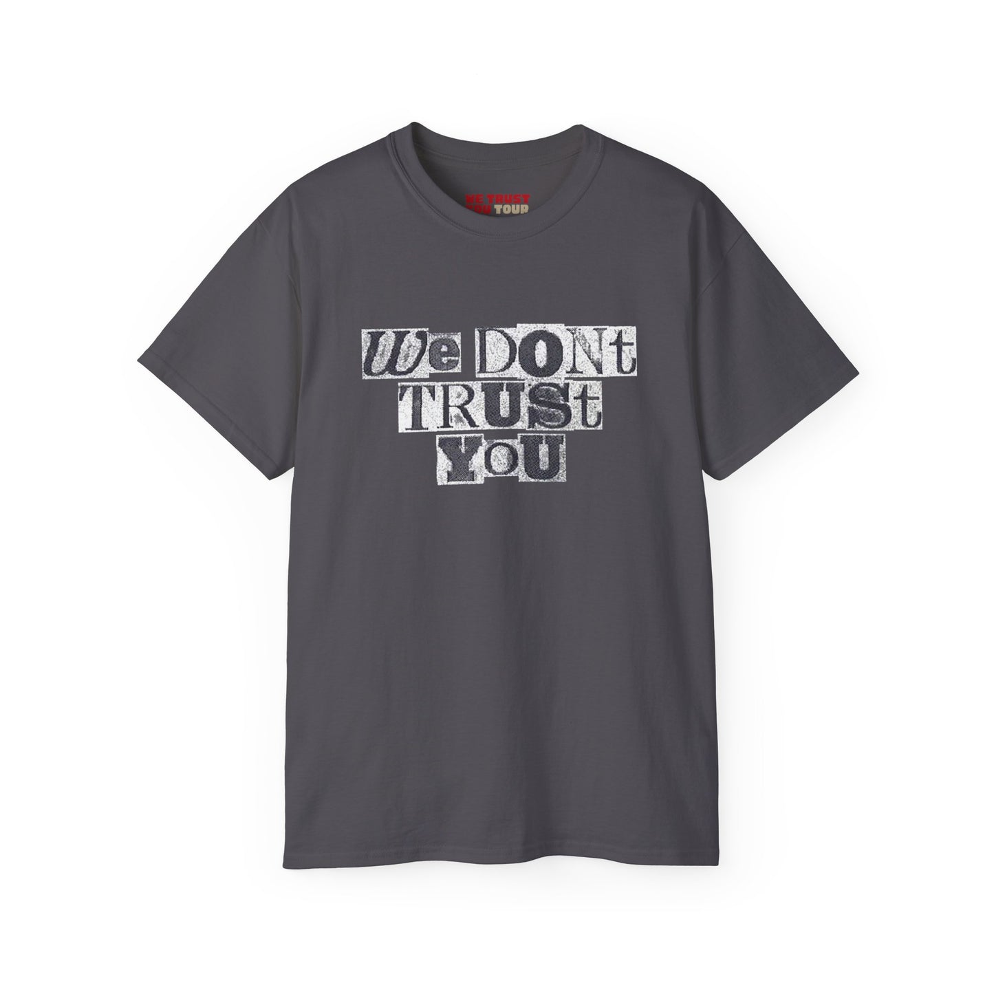 WE DON'T TRUST YOU LOGO T-SHIRT | FUTURE & METRO