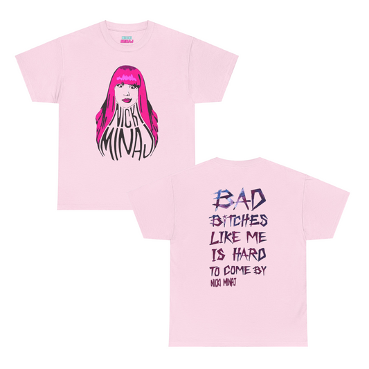 Online Exclusive | Bad B's Is Hard To Come By T-shirt | Nicki Minaj | 4 Colors