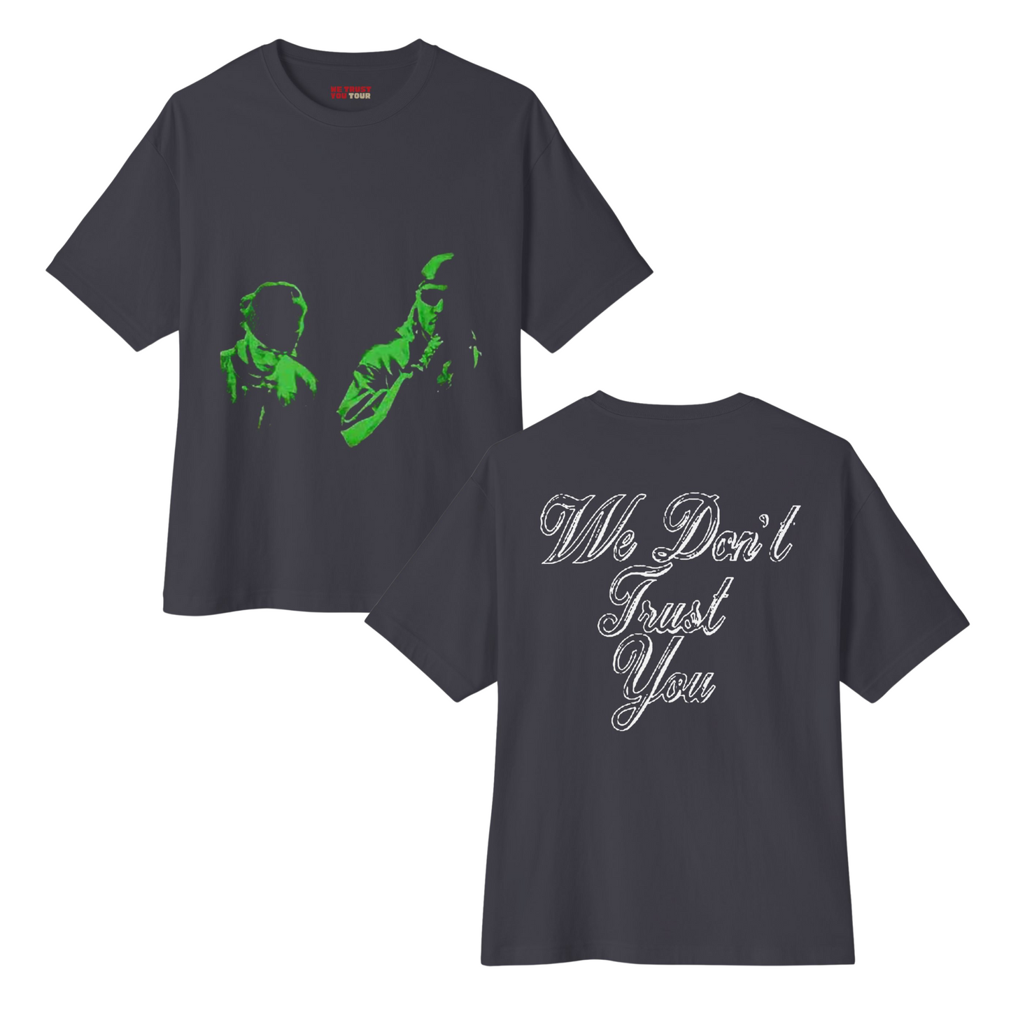 LIMITED ON TOUR RELEASE | Green Slime Duo T-shirt | We Trust You Tour Merch