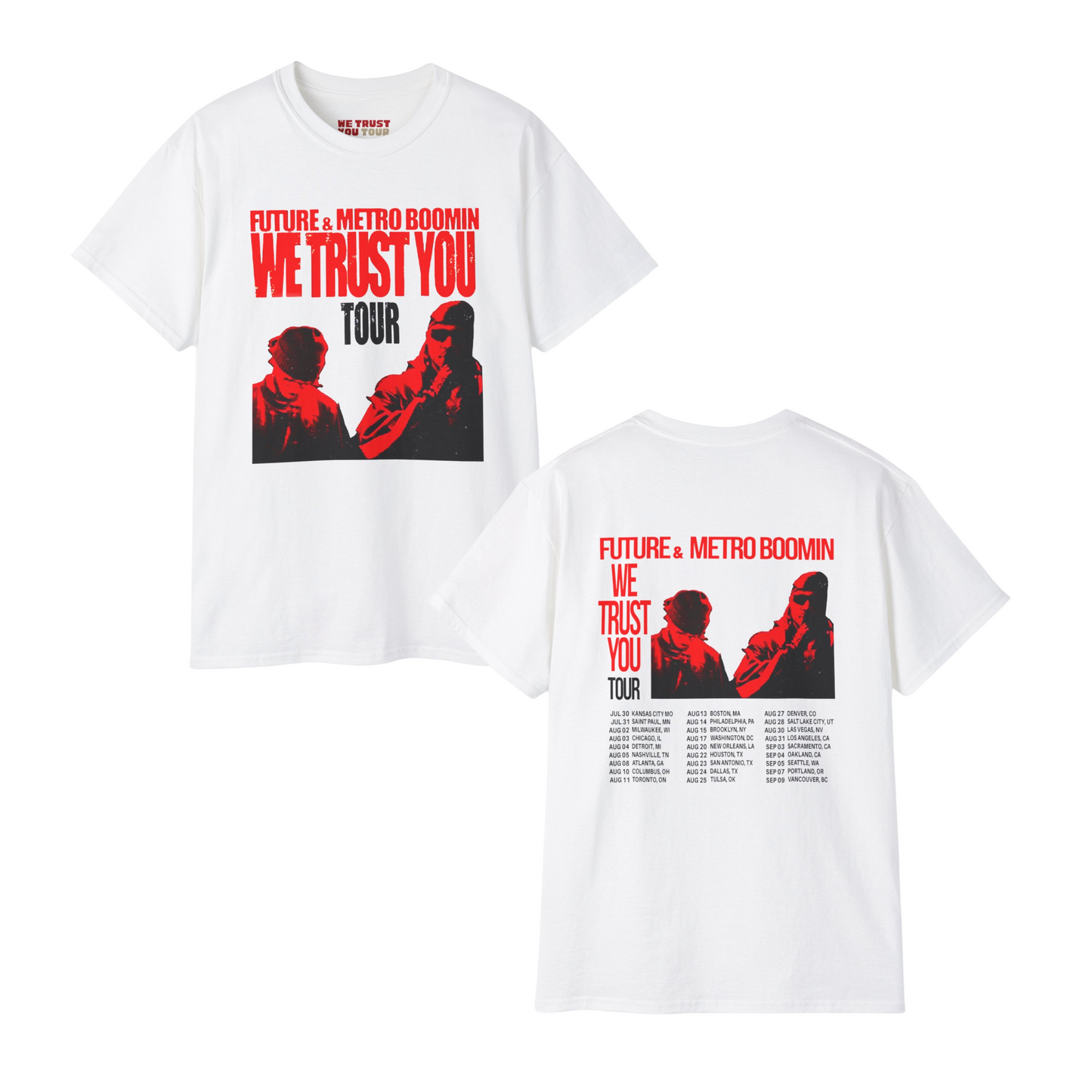 WE TRUST YOU TOUR DATES T-SHIRT | FUTURE & METRO BOOMIN