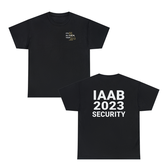 IAAB 2023-2024 Tour | It's All A Blur Tour Security T-Shirt - Heavy Cotton Quality | 5 Colors